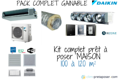 Pack complet climatisation Gainable maison 100 m² à 120 m² DAIKIN 4 chambres