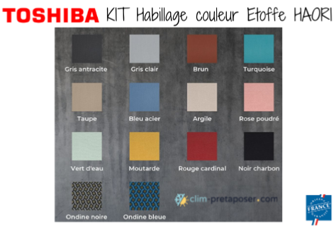 KIT habillage ETOFFE clim HAORI TOSHIBA de différentes couleurs aux choix