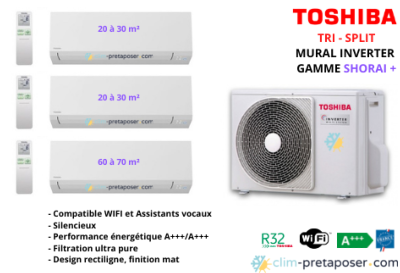 Climatiseurs-tri split- SHORAI Toshiba RAS-3M26U2AVG-E-RAS-B22J2KVSG-E+2XRAS-B10J2KVSG-E-1XFLARE