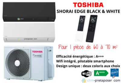 Climatisation réversible monosplit TOSHIBA SHORAI EDGE BLACK ET WHITE RAS-22J2AVSG-E1-RAS-B22G3KVSGB-E Noire ou RAS-22J2AVSG-E1-RAS-B22G3KVSG-E Blanche