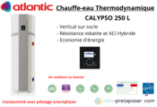 Chauffe eau thermodynamique Calypso ATLANTIC vertical sur socle 250 L Connecté