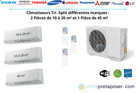 Climatiseur tri split pret a poser pour 2 pièces de 10 à 20 m² et 1 pièce 45 m²