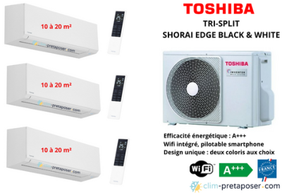 Climatisation réversible tri split TOSHIBA SHORAI EDGE WHITE RAS-3M18G3AVG-E-3xRAS-B07G3KVSG-E Blanche