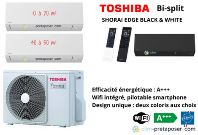 Climatisation réversible bi split TOSHIBA SHORAI EDGE BLACK ET WHITE RAS-2M18G3AVG-E-RAS-B07G3KVSGB-E RAS-B16G3KVSGB-E Noire ou RAS-2M18G3AVG-E-RAS-B07G3KVSG-E RAS-B16G3KVSG-E Blanche