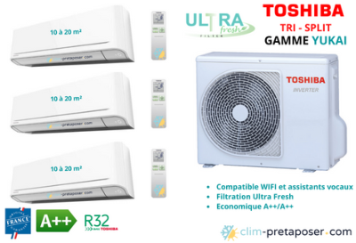 Climatisation réversible YUKAI TOSHIBA tri split RAS-3M18U2AVG-E-3xRAS-B07E2KVG-E-