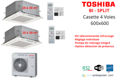 Clim-Cassette 4 voies  Toshiba -2xRAS-M10U2MUVG-E-RAS-2M18U2AVG-E