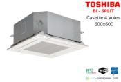 Clim-Cassette 4 voies TOSHIBA -1xRAS-M10U2MUVG-E-1xRAS-M13U2MUVG-E-RAS-2M18U2AVG-E