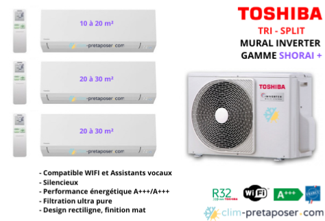 Climatiseur 3 unités intérieures SHORAI +  Toshiba RAS-3M26U2AVG-E-1xB07J2KVSG-E-2xB10J2KVSG-E-