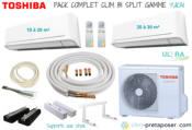 Pack complet prêt à poser YUKAI TOSHIBA bi split RAS-2M14G3AVG-E-RAS-B10E2KVG-E-RAS-B07E2KVG-E-