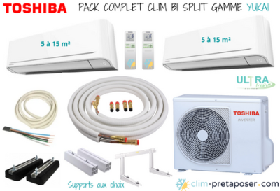 Pack complet prêt à poser YUKAI TOSHIBA bi split RAS-2M10G3AVG-E-2xRAS-B05E2KVG-E-