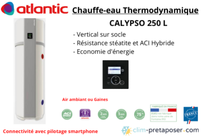Chauffe eau thermodynamique Calypso ATLANTIC vertical sur socle 240 L Connecté